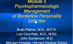 Module 5 - Psychopharmacologic Management of BPD Module 5 - Psychopharmacologic Management of BPD