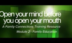 Open Your Mind Before You Open Your Mouth - Module Two - Family Education Open Your Mind Before You Open Your Mouth - Module Two - Family Education